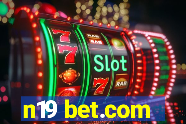 n19 bet.com